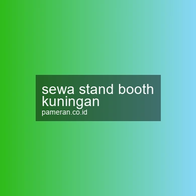Sewa Stand Booth Kuningan