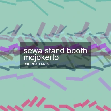 Sewa Stand Booth Mojokerto