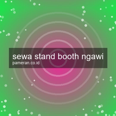 Sewa Stand Booth Ngawi