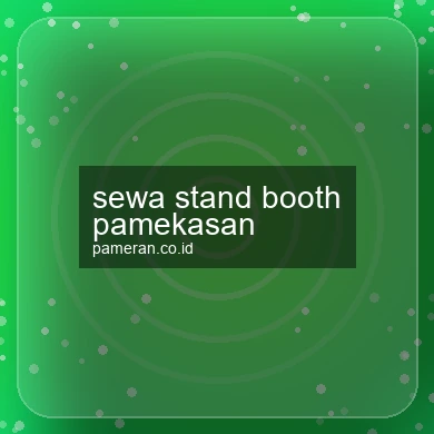 Sewa Stand Booth Pamekasan
