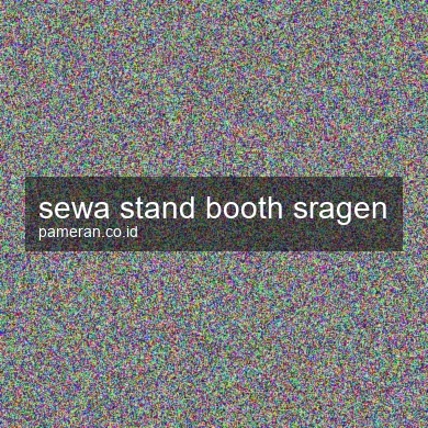 Sewa Stand Booth Sragen