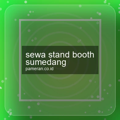 Sewa Stand Booth Sumedang