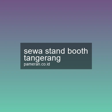 Sewa Stand Booth Tangerang