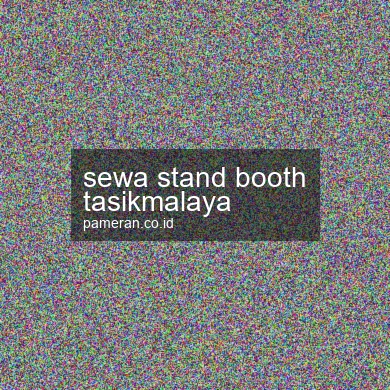 Sewa Stand Booth Tasikmalaya