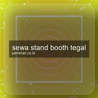 Sewa Stand Booth Tegal