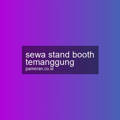 Sewa Stand Booth Temanggung