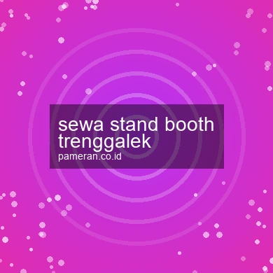 Sewa Stand Booth Trenggalek