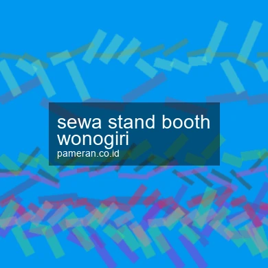 Sewa Stand Booth Wonogiri
