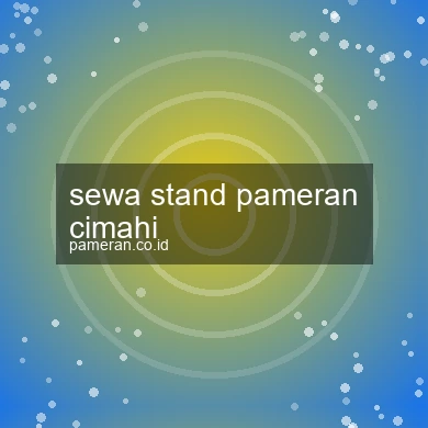 Sewa Stand Pameran Cimahi