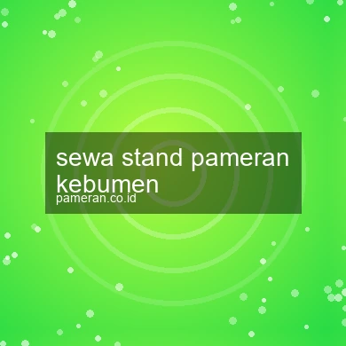 Sewa Stand Pameran Kebumen