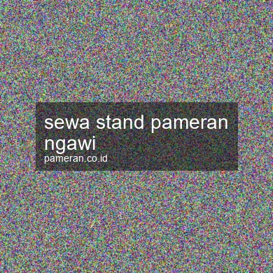 Sewa Stand Pameran Ngawi