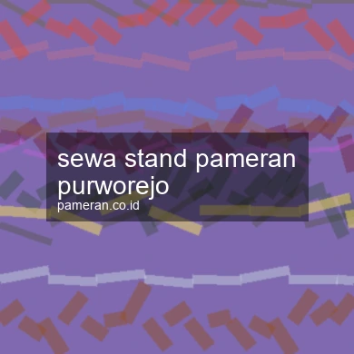 Sewa Stand Pameran Purworejo