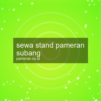 Sewa Stand Pameran Subang