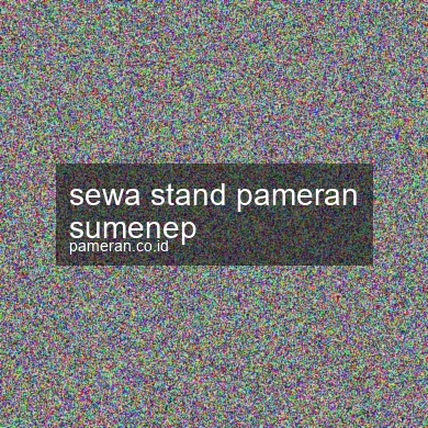 Sewa Stand Pameran Sumenep