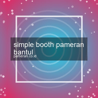 Simple Booth Pameran Bantul