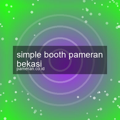 Simple Booth Pameran Bekasi