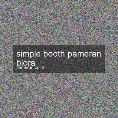 Simple Booth Pameran Blora