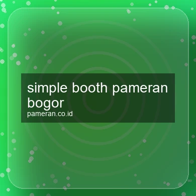 Simple Booth Pameran Bogor