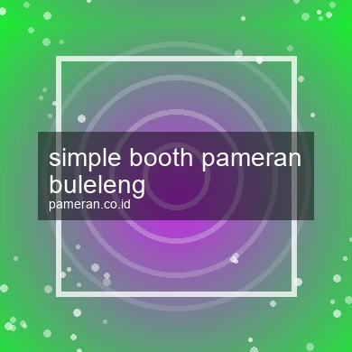 Simple Booth Pameran Buleleng