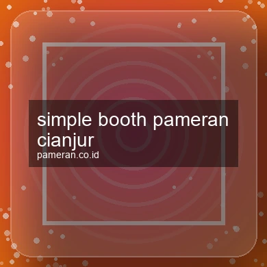 Simple Booth Pameran Cianjur