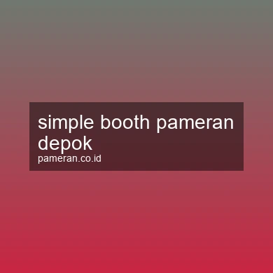Simple Booth Pameran Depok