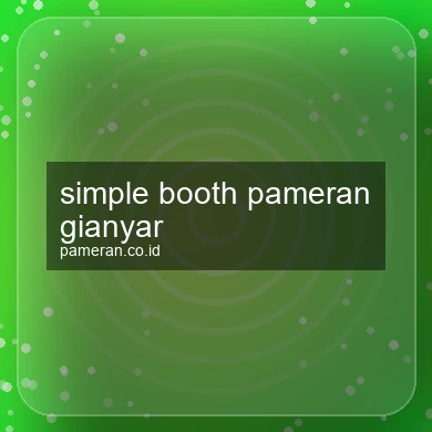 Simple Booth Pameran Gianyar
