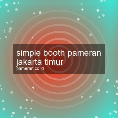 Simple Booth Pameran Jakarta Timur