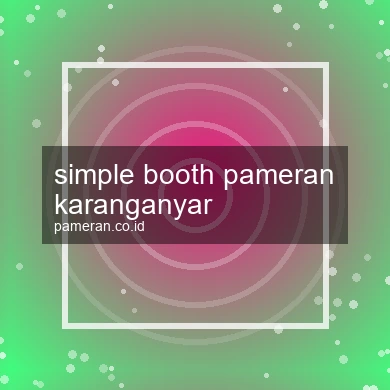Simple Booth Pameran Karanganyar