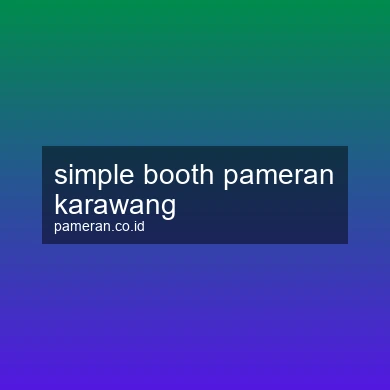 Simple Booth Pameran Karawang