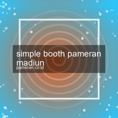 Simple Booth Pameran Madiun