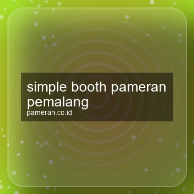 Simple Booth Pameran Pemalang