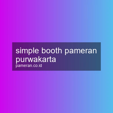 Simple Booth Pameran Purwakarta
