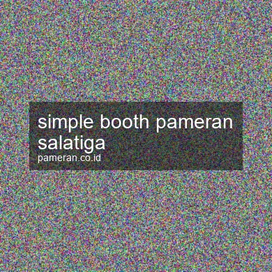 Simple Booth Pameran Salatiga