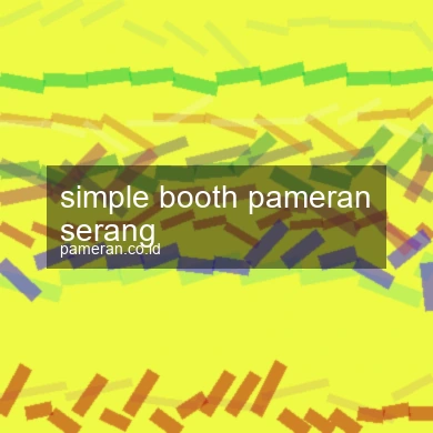 Simple Booth Pameran Serang