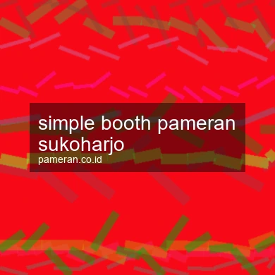 Simple Booth Pameran Sukoharjo