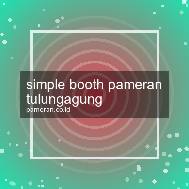 Simple Booth Pameran Tulungagung