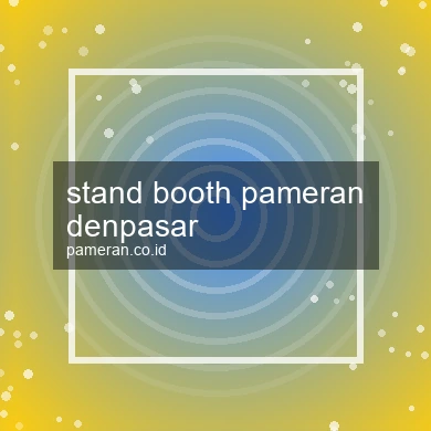 Stand Booth Pameran Denpasar