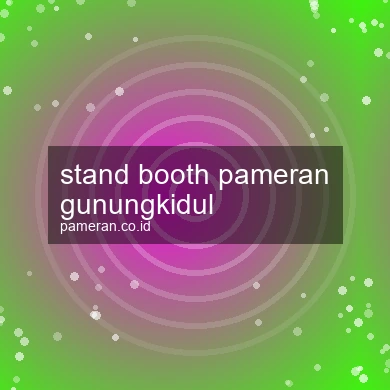 Stand Booth Pameran Gunungkidul
