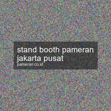 Stand Booth Pameran Jakarta Pusat