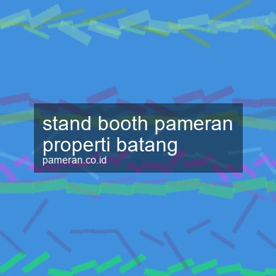 Stand Booth Pameran Properti Batang