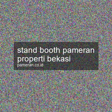Stand Booth Pameran Properti Bekasi