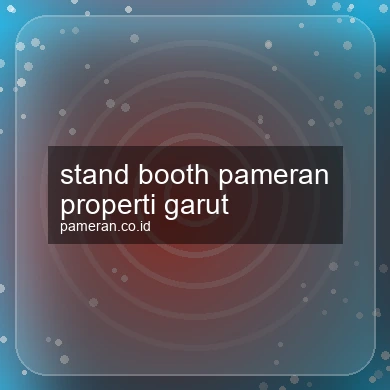 Stand Booth Pameran Properti Garut