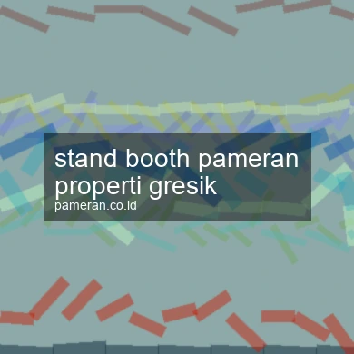 Stand Booth Pameran Properti Gresik