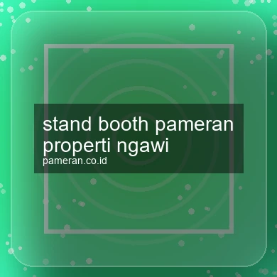 Stand Booth Pameran Properti Ngawi