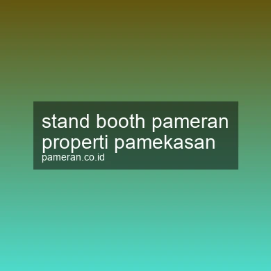 Stand Booth Pameran Properti Pamekasan