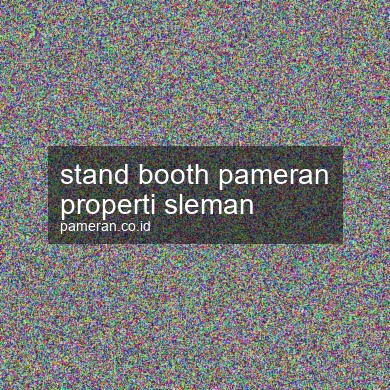 Stand Booth Pameran Properti Sleman