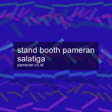 Stand Booth Pameran Salatiga
