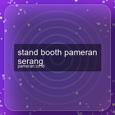 Stand Booth Pameran Serang