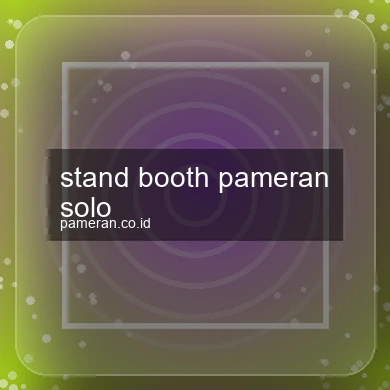 Stand Booth Pameran Solo