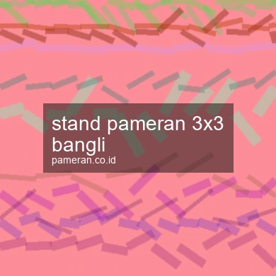 Stand Pameran 3x3 Bangli